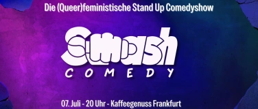 Event-Image for 'Smash Comedy - die queerfeministische Stand Up Show von Fema'