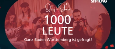 Event-Image for '1000 Leute - Ganz Baden-Württemberg ist gefragt!'