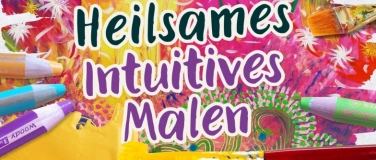 Event-Image for 'Heilsames Intuitives Malen (nach Ulrike Hirsch)'