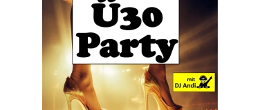 Event-Image for 'Ü30  Party (Mixed Music) mit DJ Andi'