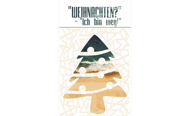 Event-Image for '"Weihnachten?" - "Ich bin weg!"'