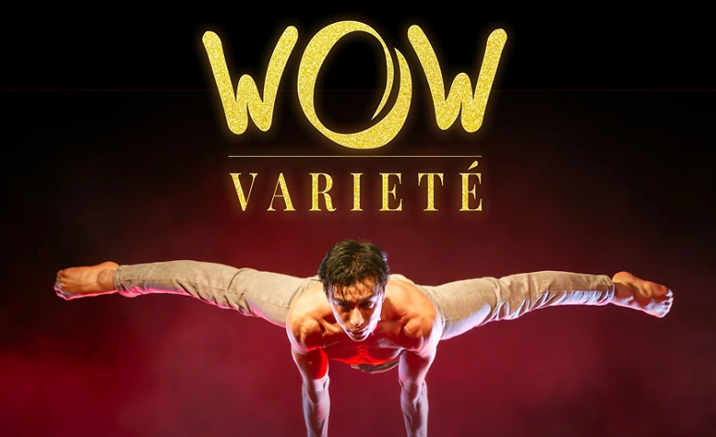 Event-Image for 'Das WOW Varieté erobert Dessau! 31. Januar - 2. Februar 2025'