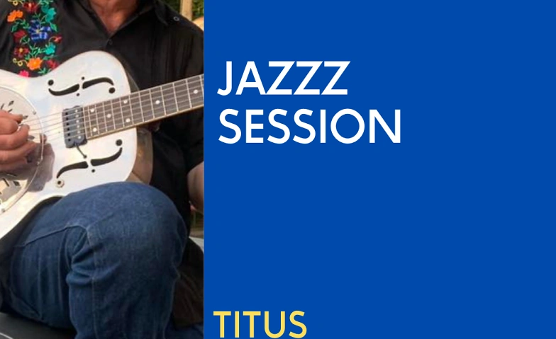 Event-Image for 'JAZZZ SESSION TITUS WALDENFELS'