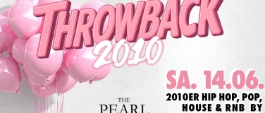 Event-Image for 'Throwback 2010 - Die 2010er Party in The Pearl Berlin'