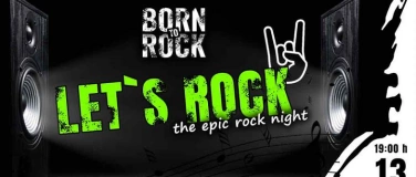 Event-Image for 'LETS ROCK - THE EPIC ROCK NIGHT'