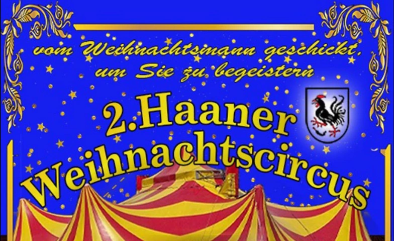 2. Haaner Weihnachtscircus vom 19.12.2024 - 5.1.2025 ${singleEventLocation} Tickets