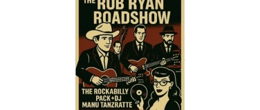 Event-Image for 'The Rob Ryan RoadShow + The RockABilly Pack'