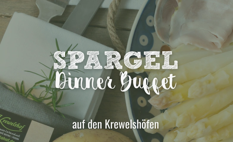 Event-Image for 'Spargel Dinner Buffet auf dem Krewelshof Lohmar'