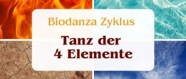 Event-Image for 'Tanz die 4 Elemente - Biodanza Zyklus'