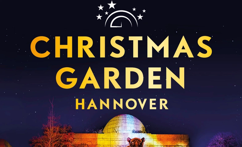 Event-Image for 'CHRISTMAS GARDEN HANNOVER 2024/2025'