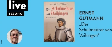 Event-Image for 'LESUNG: Ernst Gutmann'