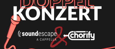 Event-Image for 'Doppelkonzert  Soundescape & Chorify'