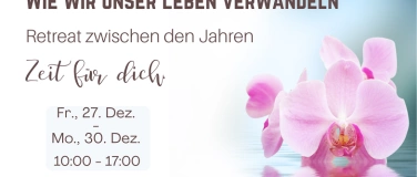 Event-Image for 'Retreat zwischen den Jahren - WIE WIR UNSER LEBEN VERANDELN'