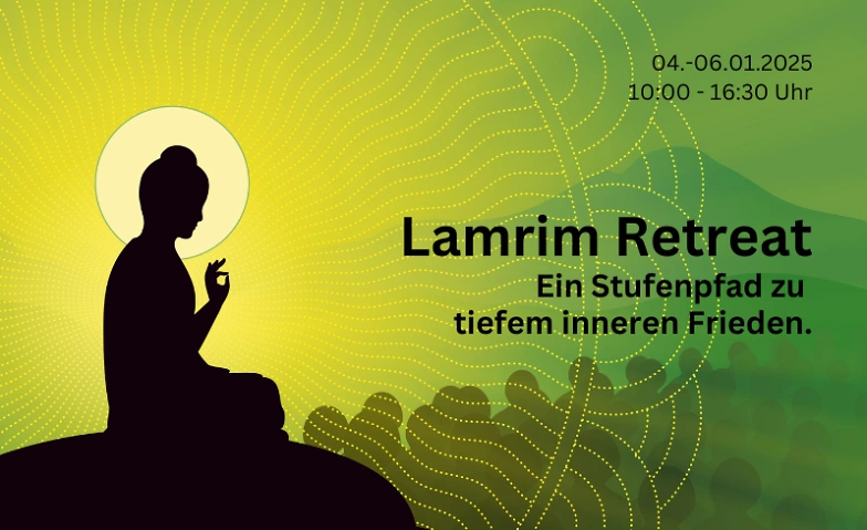 Event-Image for 'Lamrim Retreat - Ein Stufenpfad zu tiefem inneren Frieden'