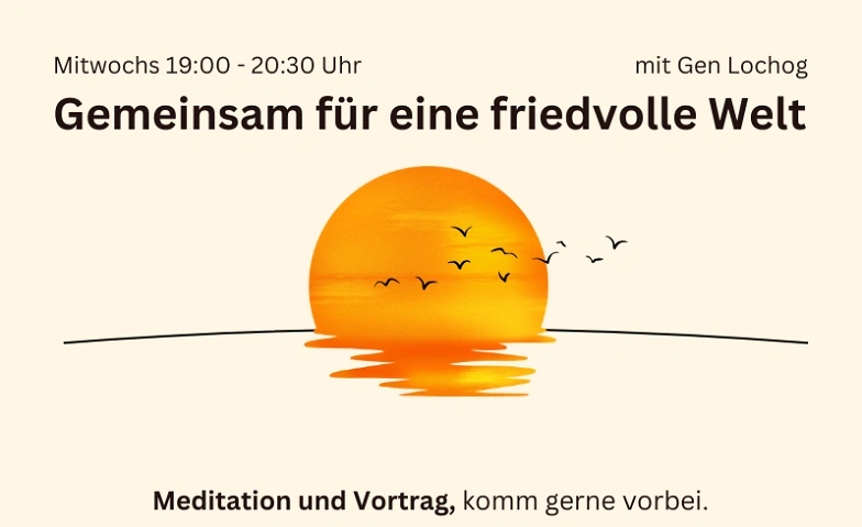 Event-Image for 'Meditation und Vortrag 'Gemeinsam für eine friedvolle Welt''