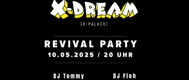 Event-Image for 'X-Dream Revival Party'