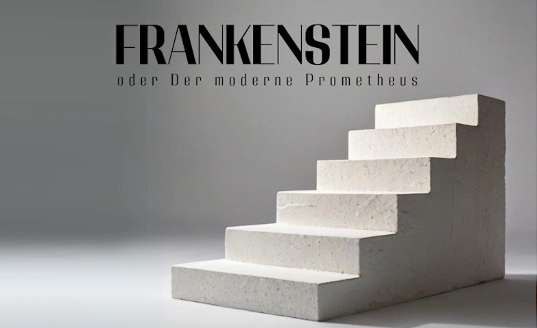 Event-Image for 'Frankenstein oder Der moderne Prometheus'