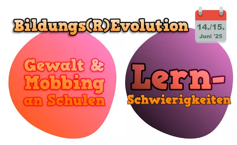 Bildungs(R)Evolution 2025 - Gewalt & Lernschwierigkeiten Online event Tickets