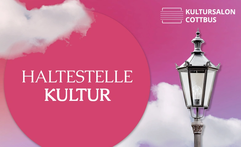 Event-Image for 'Haltestelle Kultur'