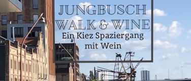 Event-Image for 'Ausverkauft! Jungbusch Walk & Wine'