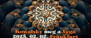 Event-Image for 'Kowalsky meg a Vega // FRANKFURT'
