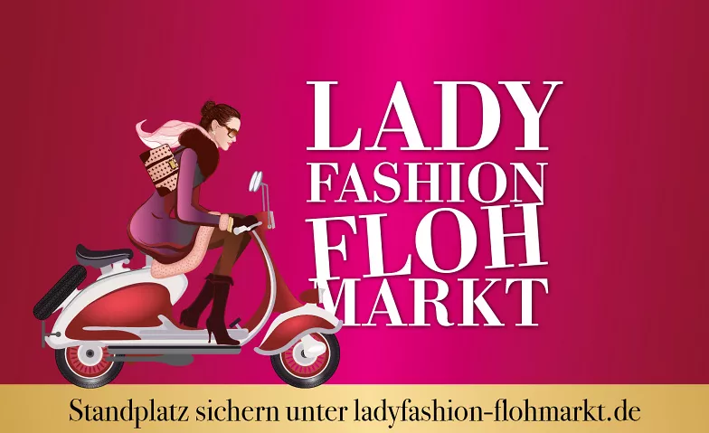 Ladyfashion-Flohmarkt // HanseMesse Rostock HanseMesse Rostock, Zur Hansemesse 1, 18106 Rostock Tickets