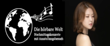 Event-Image for 'Die hörbare Welt - Nachmittagskonzert mit Ausstellungsbesuch'