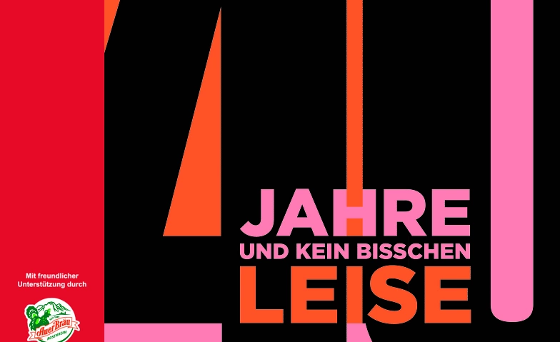 40 Jahre und kein bisschen leise - TAM-OST Faschingsshow ${singleEventLocation} Tickets