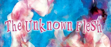 Event-Image for 'The Unknown Flesh'