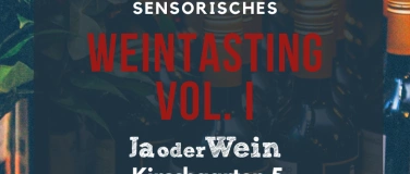 Event-Image for 'Sensorisches Weintasting Vol. 1'