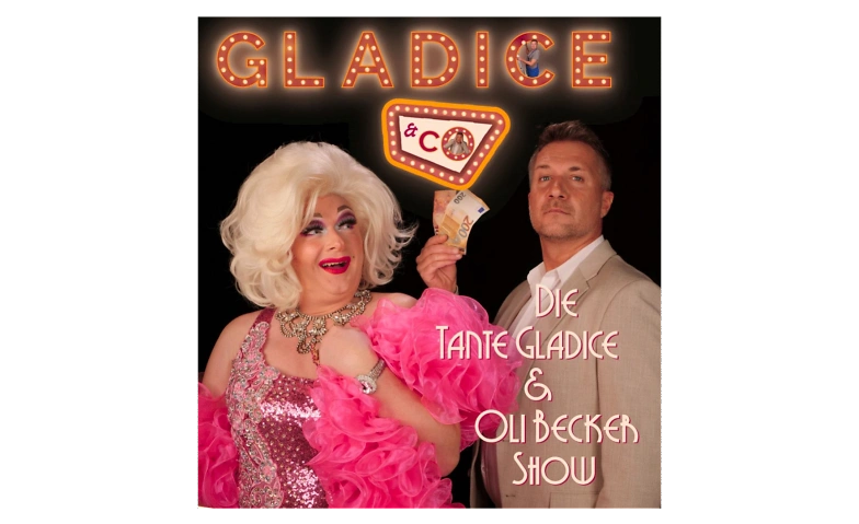 Gladice &amp; cO.  - die Tante Gladice und Oli Becker Show ${singleEventLocation} Tickets