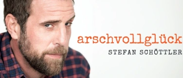 Event-Image for 'Stefan Schöttler – Arschvollglück'