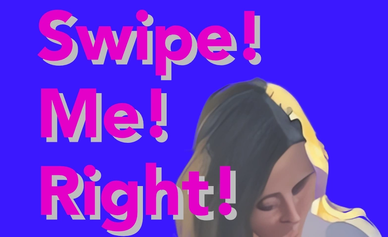 Event-Image for 'Swipe! Me! Right! - Liebst du schon oder wischt du noch?'