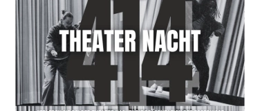 Event-Image for '414 - Theater Nacht'