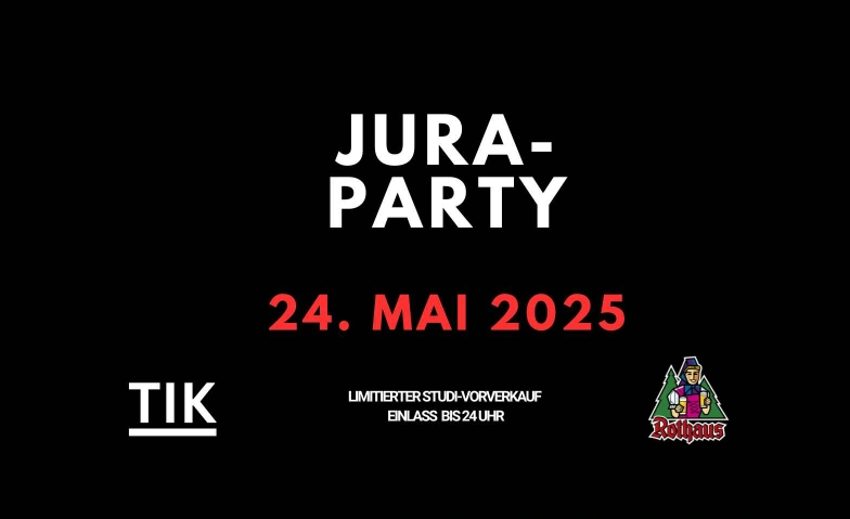 Jura-Party T.I.K. Club, Sundgauallee 36, 79110 Freiburg im Breisgau Tickets