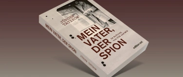 Event-Image for 'Mein Vater, der Spion!  Im Knast umgedreht …'