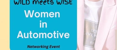 Event-Image for 'Women in Automotive Networking Event May2025'